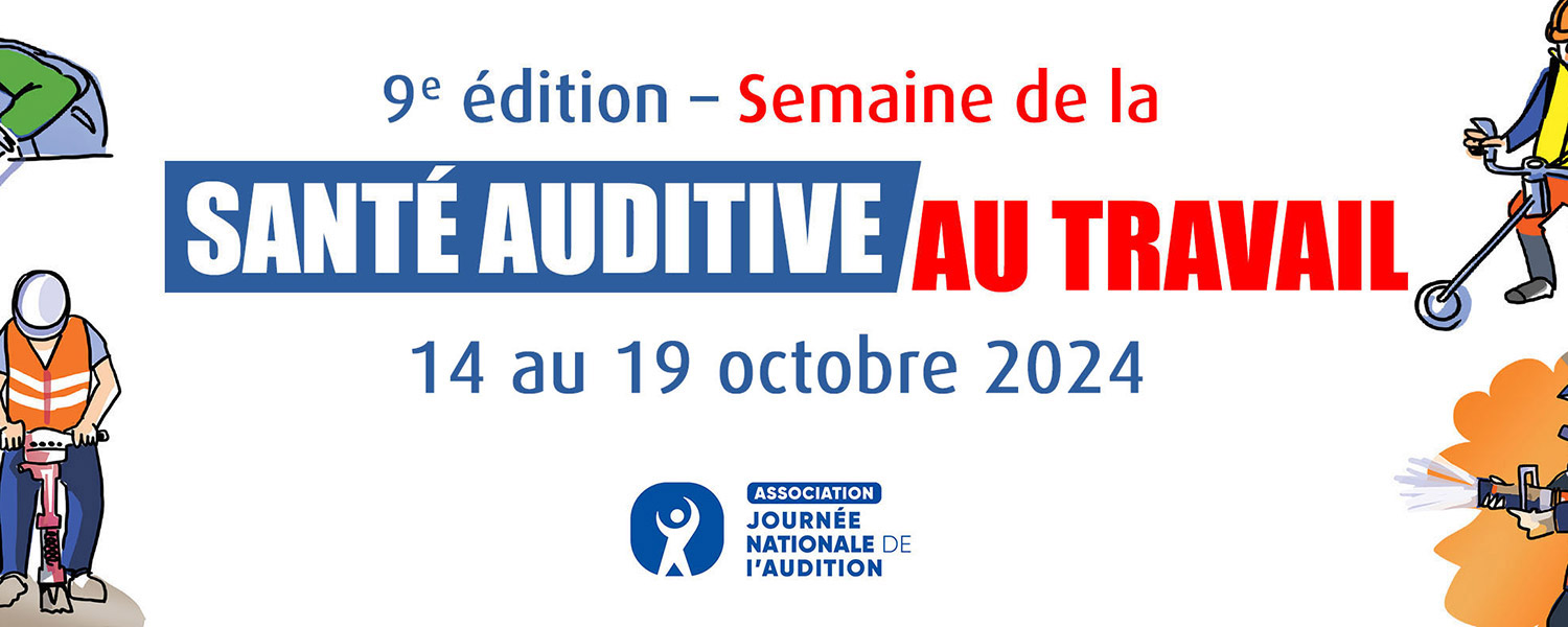 SEMAINE DE LA SANTÉ AUDITIVE AU TRAVAIL